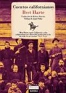 Bret Harte - CUENTOS CALIFORNIANOS