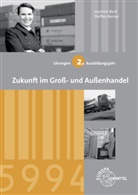 Joachim Beck, Steffen Berner - Lösungen zu 72375, Allgemeine Wirtschaftslehre, Wirtschafts- und Sozialkunde