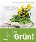 Ange, Anger, Judith Anger, Fiebri, Imm Fiebrig, Immo Fiebrig... - Jedem sein Grün!