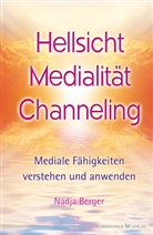 Nadja Berger - Hellsicht, Medialität, Channeling
