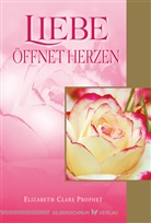 Elizabeth C Prophet, Elizabeth Cl. Prophet, Elizabeth Clare Prophet - Liebe öffnet Herzen