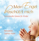Bernadette S Huber, Bernadette Saphira Huber - Mein Engel beschützt mich