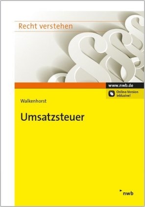 Ralf Walkenhorst - Umsatzsteuer - Basiswissen für Einsteiger. Online-Version inklusive, Freischaltcode im Buch