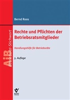 Bernd Roos - Rechte und Pflichten der Betriebsratsmitglieder