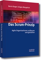 Gloge, Bori Gloger, Boris Gloger, Margetich, Jürgen Margetich - Das Scrum-Prinzip