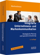 Manfred Bruhn, Manfred (Prof. Dr.) Bruhn - Integrierte Unternehmens- und Markenkommunikation
