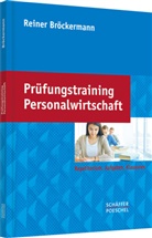 Reiner Bröckermann, Reiner (Prof. Dr.) Bröckermann - Prüfungstraining Personalwirtschaft