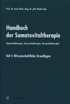 Dinah Jung, Klaus Jung - Handbuch der Somatovitaltherapie (Spirovitaltherapie, Gastrovitaltherapie, Dermovitaltherapie). Tl.1