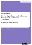 Michael Dienst - Die Stall-Eigenschaften von Profilkonturen für Leit- und Steuerflächen an Seefahrzeugen