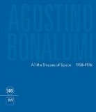 Achivio Bonalumi, Edmondo di Robilant, Pola Francesca, Francesca Pola, Francesca Pola, Edmondo di Robilant... - Agostino Bonalumi All the Shapes of Space 1958-1976