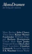 Mar Becker, Marc Becker, Joh Clancy, John Clancy, Thea Dorn, Thea u a Dorn... - MonoDramen
