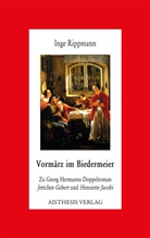 Inge Rippmann - Vormärz im Biedermeier