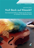 Alexander Köhler - Null Bock auf Klassik?