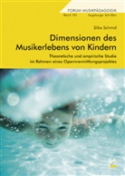Silke Schmid - Dimensionen des Musikerlebens von Kindern