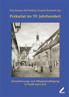 Johannes Burkhardt, Rol Kiessling, Rolf Kießling, Anke Sczesny - Prekariat im 19. Jahrhundert