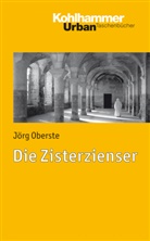 Jörg Oberste, Jörg (Prof. Dr.) Oberste, Oberste Jörg, Christop Dartmann, Christoph Dartmann, Unterburger... - Die Zisterzienser