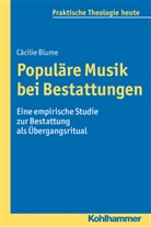 Cäcilie Blume, Gottfried Bitter, Prof. Dr. Gottfried Bitter, Kristia Fechtner, Kristian Fechtner, Prof. Dr. Kristian Fechtner... - Populäre Musik bei Bestattungen