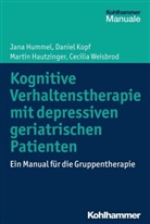 Martin Hautzinger, Martin u a Hautzinger, Jan Hummel, Jana Hummel, Danie Kopf, Daniel Kopf... - Kognitive Verhaltenstherapie mit depressiven geriatrischen Patienten