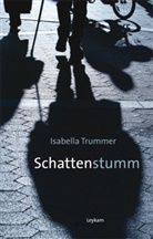 Isabella Trummer - Schattenstumm