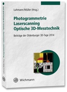 Thoma Luhmann, Thomas Luhmann, MÜLLER, Christina Müller - Photogrammetrie - Laserscanning - Optische 3D-Messtechnik