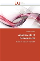 Opadou Koudou, Koudou-O - Adolescents et delinquances