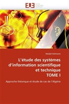 Madjid Dahmane, Dahmane-m - L etude des systemes d