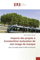 Bernia Hecham- Zehioua, Hecham- Zehioua-B - Impacts des projets a constantine