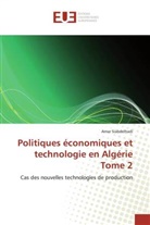 Amar Siabdelhadi, Siabdelhadi-A - Politiques economiques et