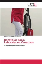 Nohelia Yaneth Alfonzo Villegas - Beneficios Socio Laborales en Venezuela