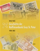 Anton Stock - Geschichte der Raiffeisenbank Graz-St. Peter