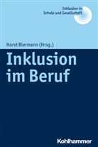 Horst Biermann, Erhar Fischer, Erhard Fischer, Ulric Heimlich, Ulrich Heimlich, Ulrich Heimlich u a... - Inklusion im Beruf