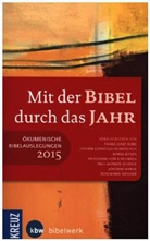 Franz-Josef Bode, Jochen Cornelius-Bundschuh, Jepse, Maria Jepsen, Kirchbac, Friederike von Kirchbach... - Mit der Bibel durch das Jahr 2015