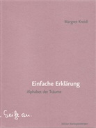 Margret Kreidl - Einfache Erklärung