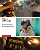 Collectif, Petra Stienen, World Press Photo - STORIES OF CHANGE - GESCHISCHTEN EINES W