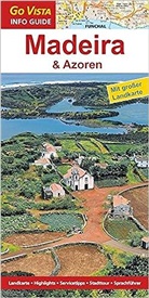 Gisela Tobias, Gisela; Tobias Tobias, Werner Tobias, Gabriele Tröger - Go Vista Info Guide Regionenführer Madeira & Azoren, m. 1 Karte