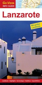 Gottfried Aigner - Go Vista Info Guide Regionenführer Lanzarote
