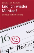 Nill-Theobald, Christiane Nill-Theobald - Endlich wieder Montag!