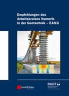 Deutsche Gesellschaft fur Geotechnik e. V. /German Geotechnical Society, Deutsche Gesellschaft für Geotechnik e.V., Deutsch Gesellschaft für Geotechnik e V, Deutsche Gesellschaft für Geotechnik e V, Deutsch Gesellschaft für Geotechnik e. V - Empfehlungen des Arbeitskreises "Numerik in der Geotechnik" - EANG