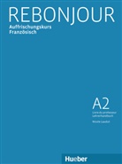 Nicole Laudut - Rebonjour: Rebonjour Lehrerhandbuch
