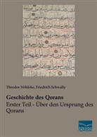 Theodor Nöldeke, Friedric Schwally, Friedrich Schwally - Geschichte des Qorans