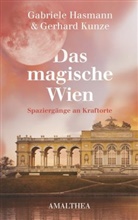 Hasman, Gabriel Hasmann, Gabriele Hasmann, Kunze, Gerhard Kunze, Gerhard Kunze... - Das magische Wien