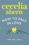Cecelia Ahern - How to Fall in Love