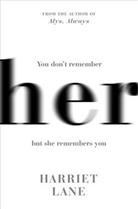 Harriet Lane - Her