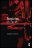 Sergey Tyulenev, Sergey (Durham University Tyulenev - Translation and Society