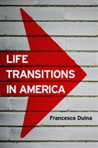 F Duina, Francesco Duina, Francesco (Head of Sociology At the Univers Duina, Duina Francesco - Life Transitions in America