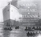 Mark Chirnside - Olympic, Titanic, Britannic