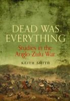Keith Smith - Dead Was Everything