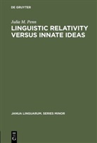 Julia M Penn, Julia M. Penn - Linguistic Relativity versus Innate Ideas