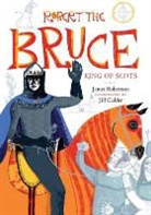 James Robertson, Jill Calder - Robert the Bruce