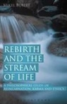 Mikel Burley, Mikel (University of Leeds Burley, Burley Mikel, Matte Robinson - Rebirth and the Stream of Life